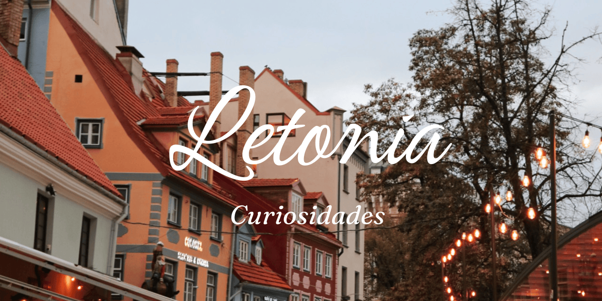 L Letonia 8 curiosidades sobre Letonia – Ladoraexplora
